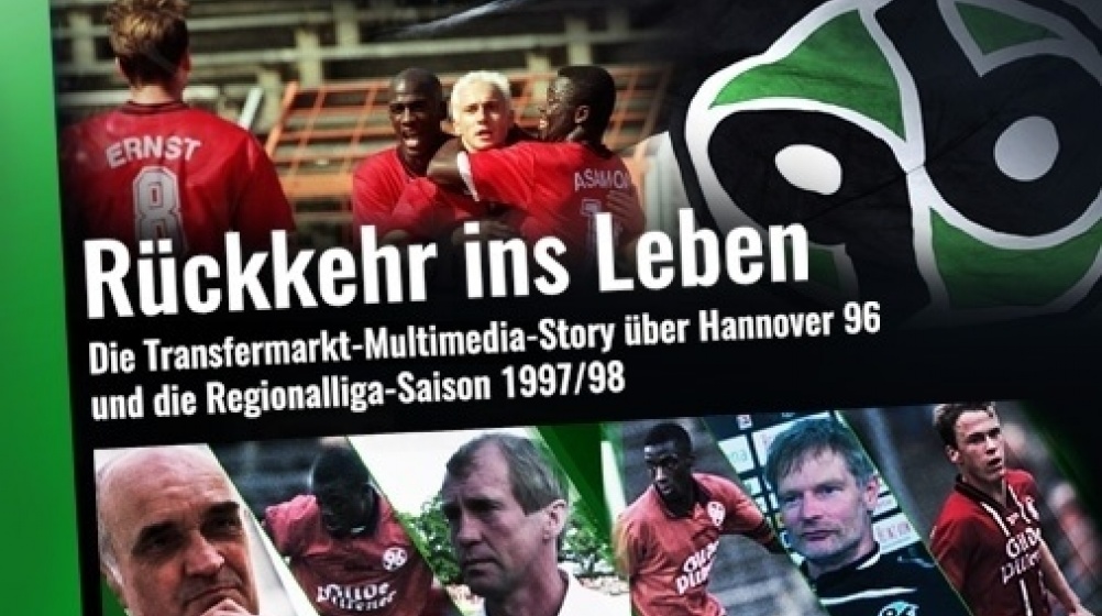 TM-Multimedia-Story: Hannover 96 und die „Rückkehr ins Leben“