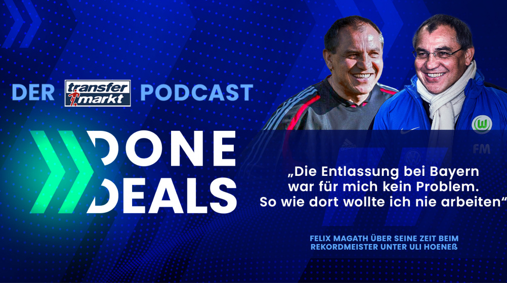 Felix Magath wird 70: Podcast über FC Bayern, Schalke 04 & Co.