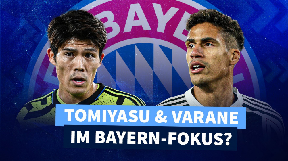 Mögliche Winter-Transfers: Bayern an Varane und Tomiyasu dran?