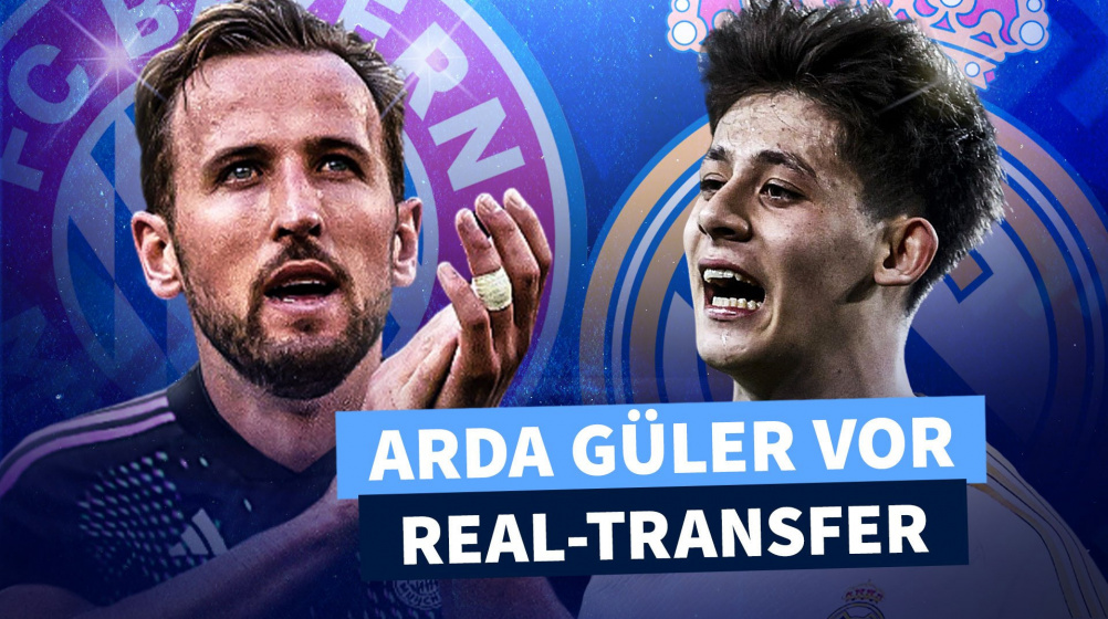 Tottenham blockiert Kanes Bayern-Transfer – Güler wählt Real statt Barça